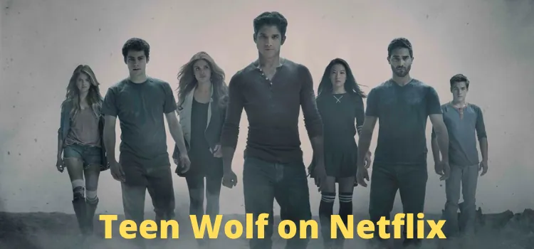 Teen Wolf on Netflix
